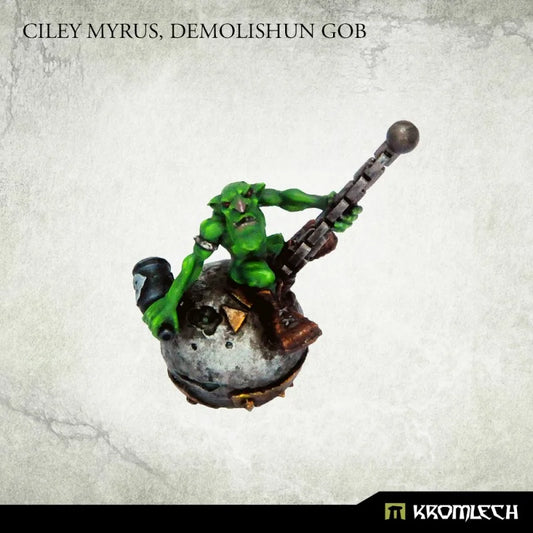Kromlech Goblin Ciley Myrus. Demolishun Gob